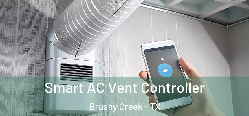  Smart AC Vent Controller Brushy Creek - TX